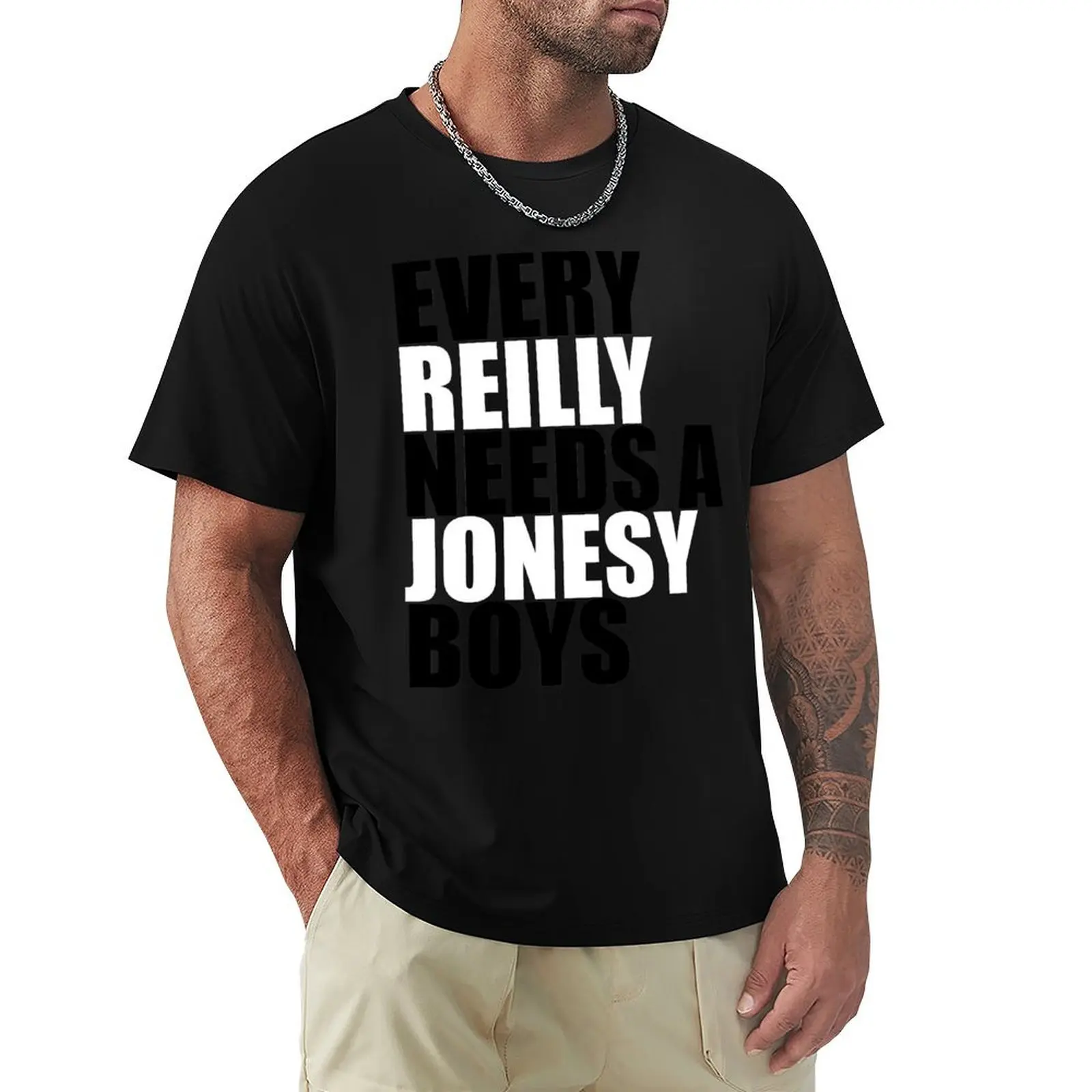 Every Reilly Needs a Jonesy T-Shirt Holiday Outdoor T-Shirt