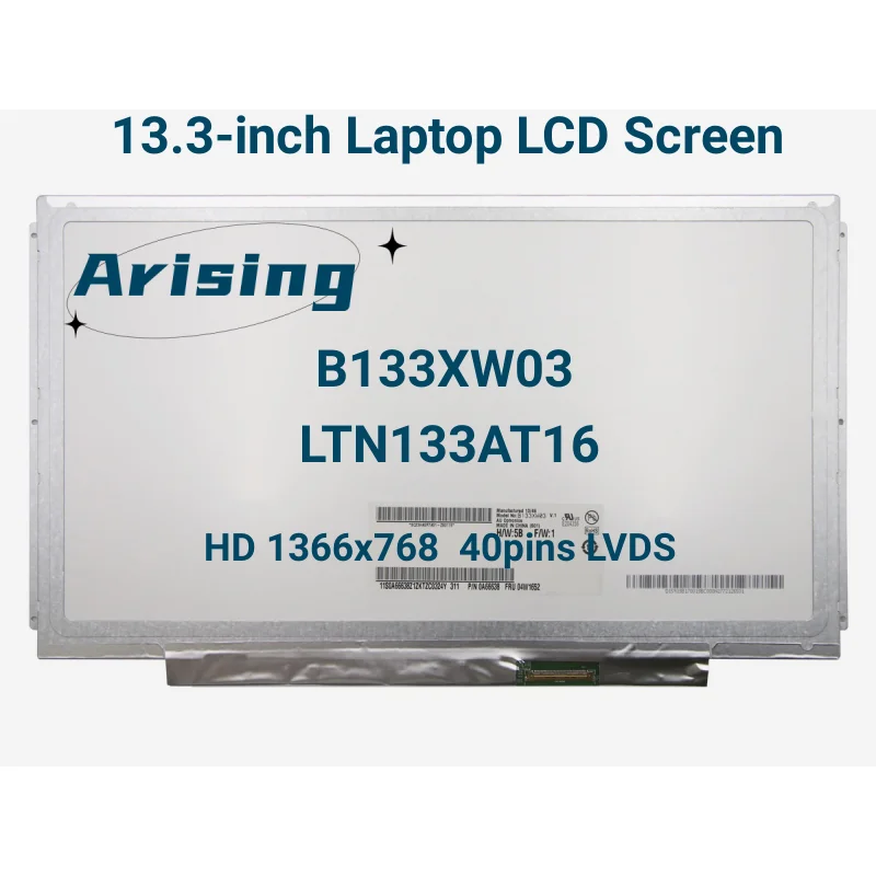 13.3-inch Laptop LCD Screen B133XW03 Fit LTN133AT16 LTN133AT20  LP133WH2-TLF1 Display Panel Replacement HD 1366x768 40pin LVDS