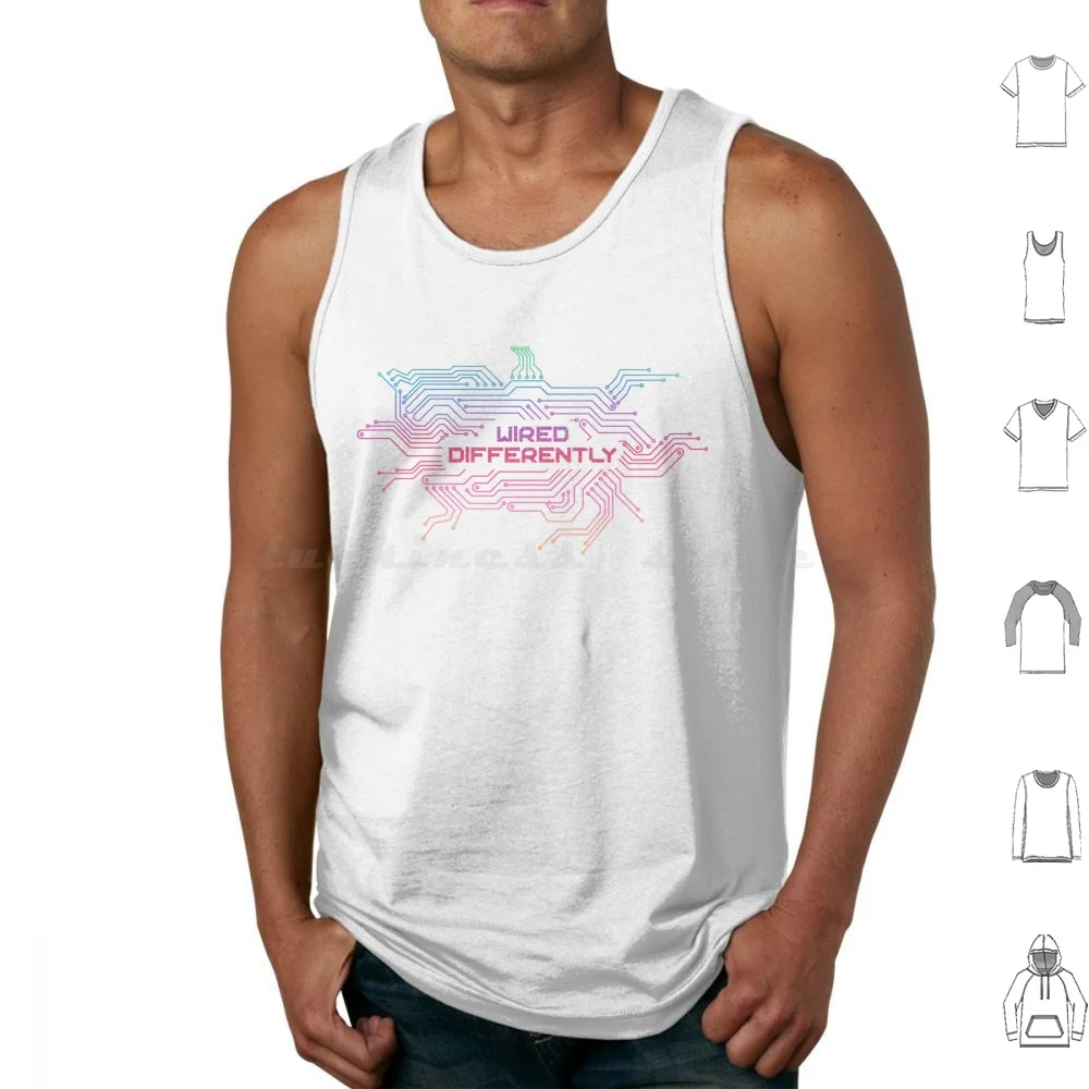 Wired Differently Tank Tops Vest Sleeveless Wired Different Neurodiverse Neurodiversity Neurodivergent Adhd Autism Dyslexia