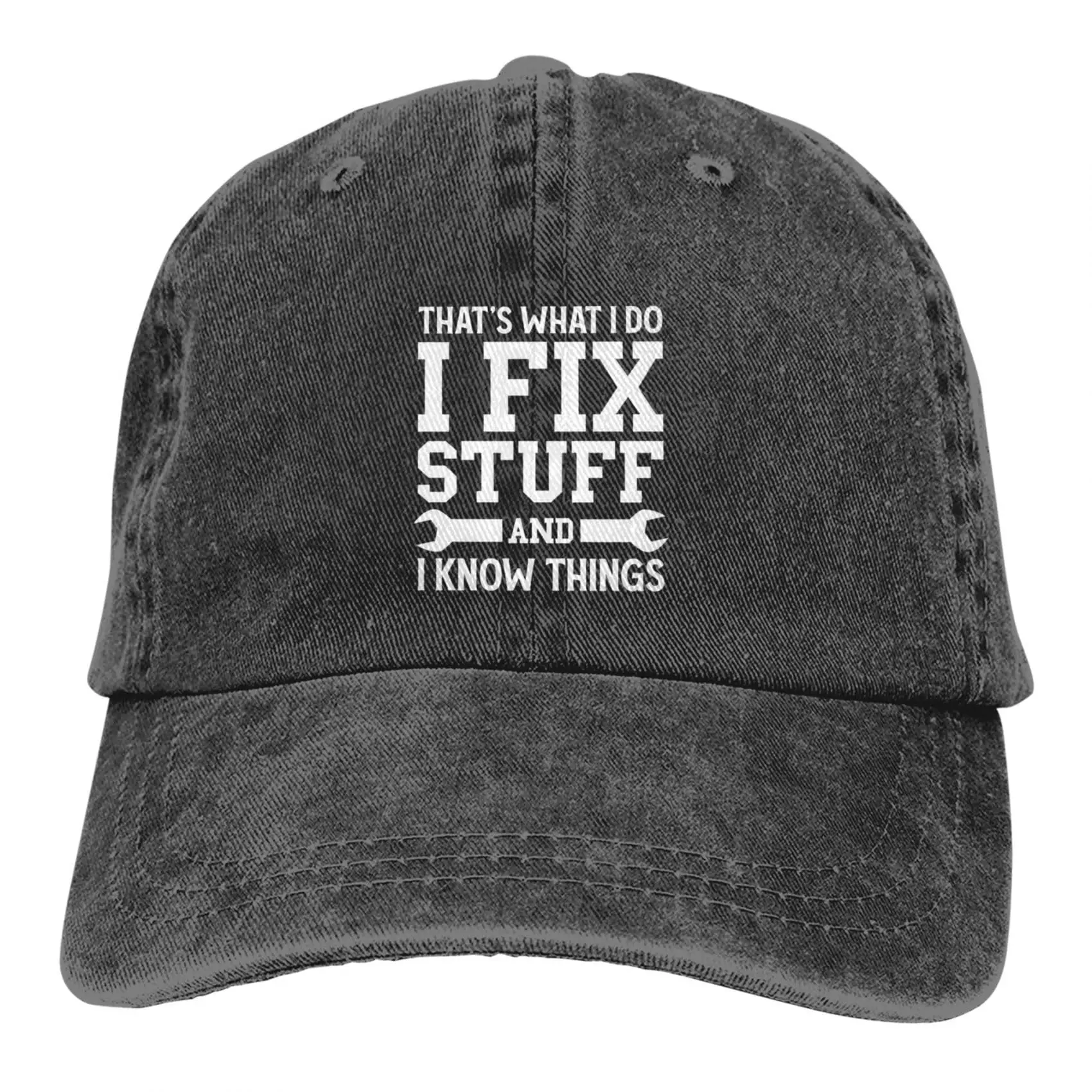 

Funny I Fix Stuff and I Know Things Baseball Cap Vintage Dad Adult Denim Hat Washed Cotton Fashion Cap Unisex