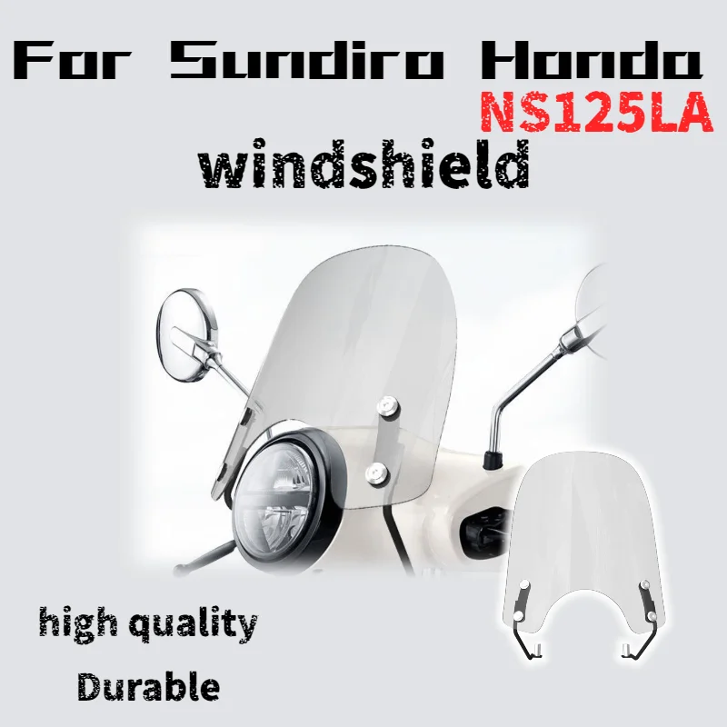 

For the 2025 model Sundiro Honda NS125LA, windshield modification with chest protector and rain shield accessories.