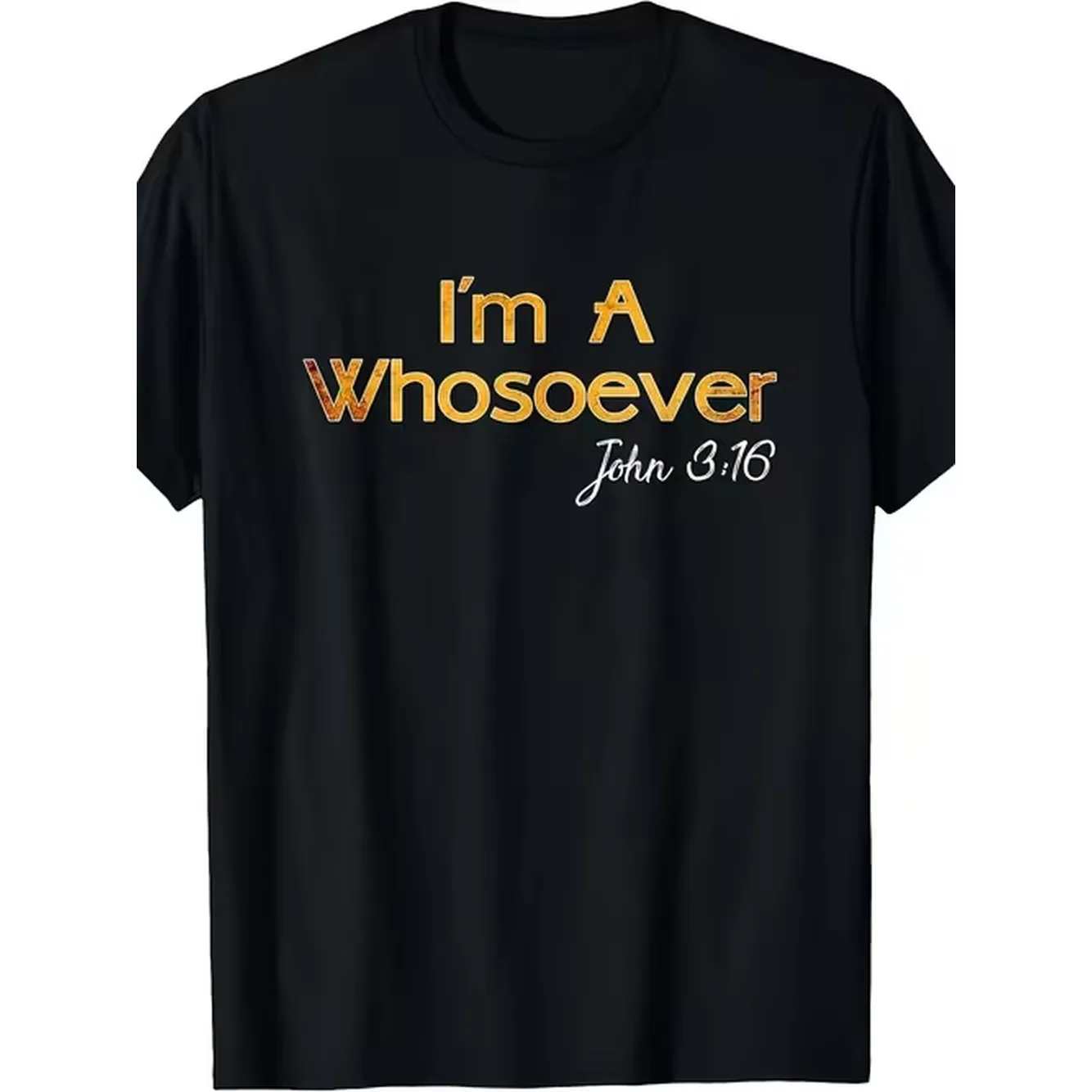item picture im a whosoever tshirt john christian quotes tee funny mens graphic black tshirt soft and comfortable crew neck regular fit wear same style for men and woretro casual short sleeved t shirt with a round neck and