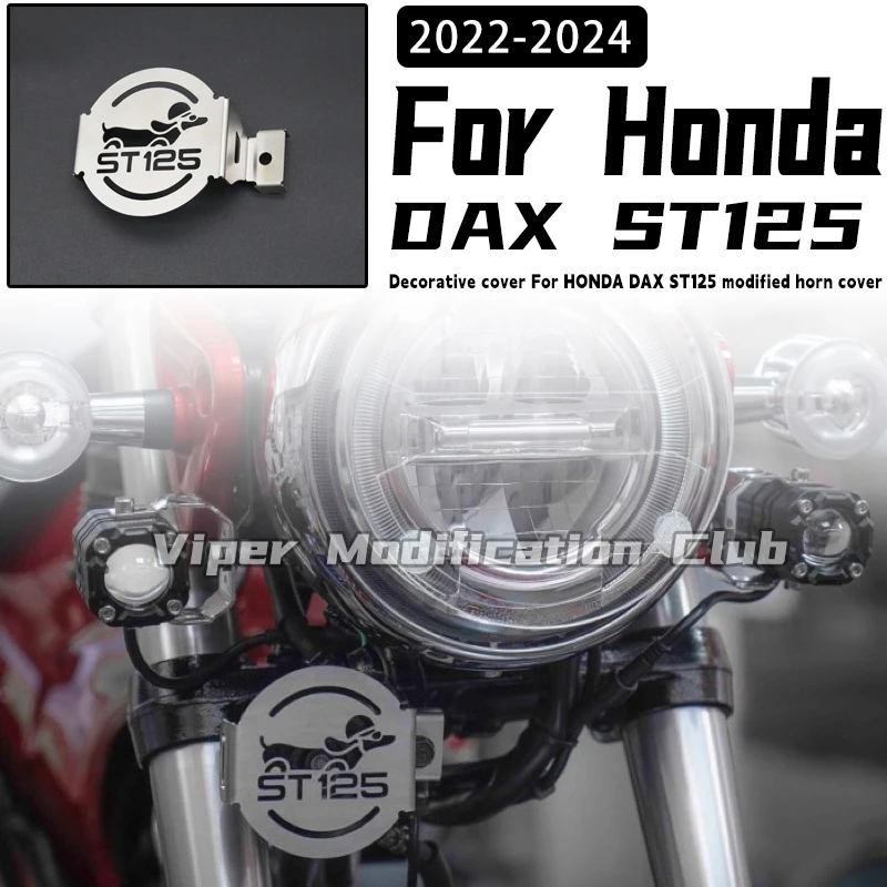 For HONDA DAX ST125 DAX125 DAX125 Modified Horn Cover Decorative cover Protection Cover 2022 2023 2024