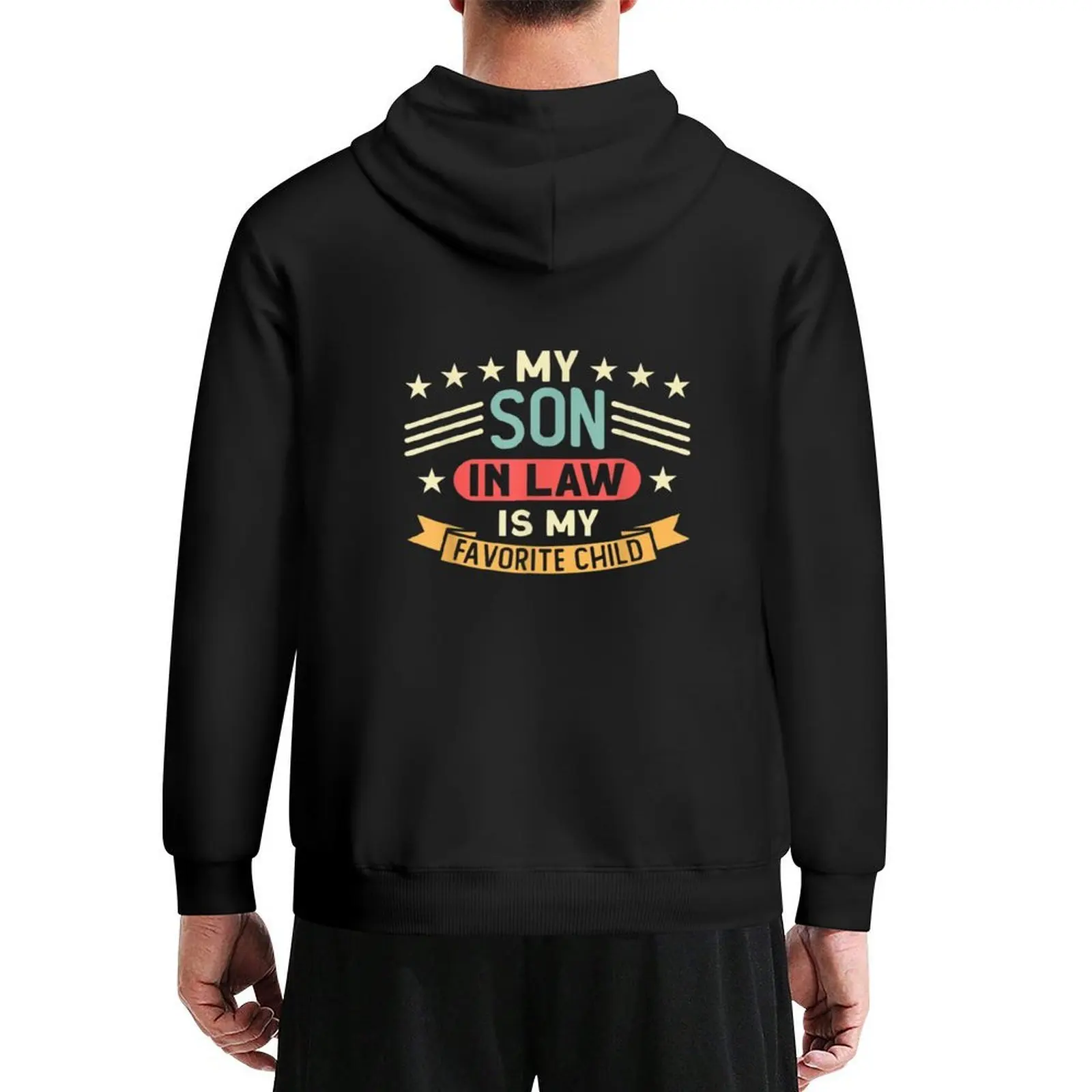 

My Son In Law Is My Favorite Child Hoodie men's clothes men wear winter clothes graphic t shirts men autumn hoodie