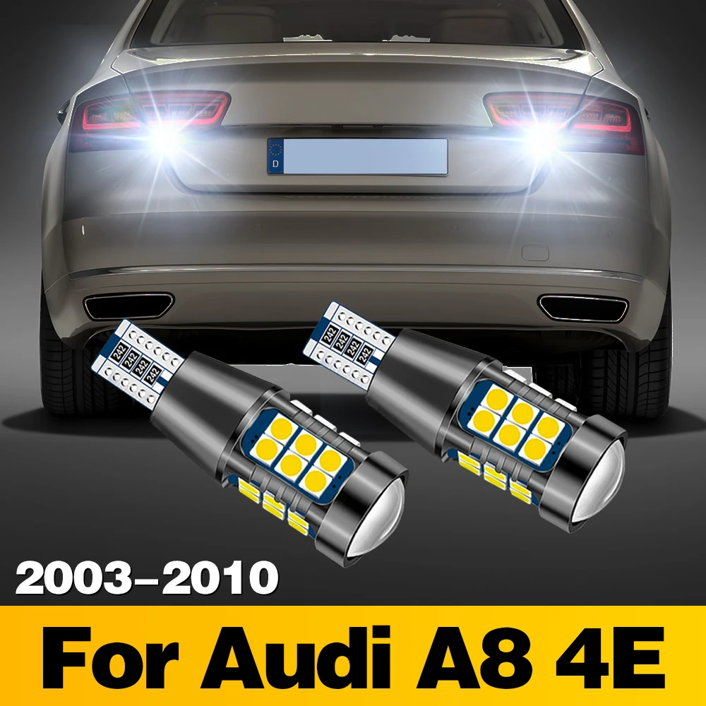 2Pcs For Audi A8 4E  2003 - 2010 2009 2008 2007 2006 Canbus T15 W16W 912 921 906 904 902 LED Bulb Reverse Light Car Accessories