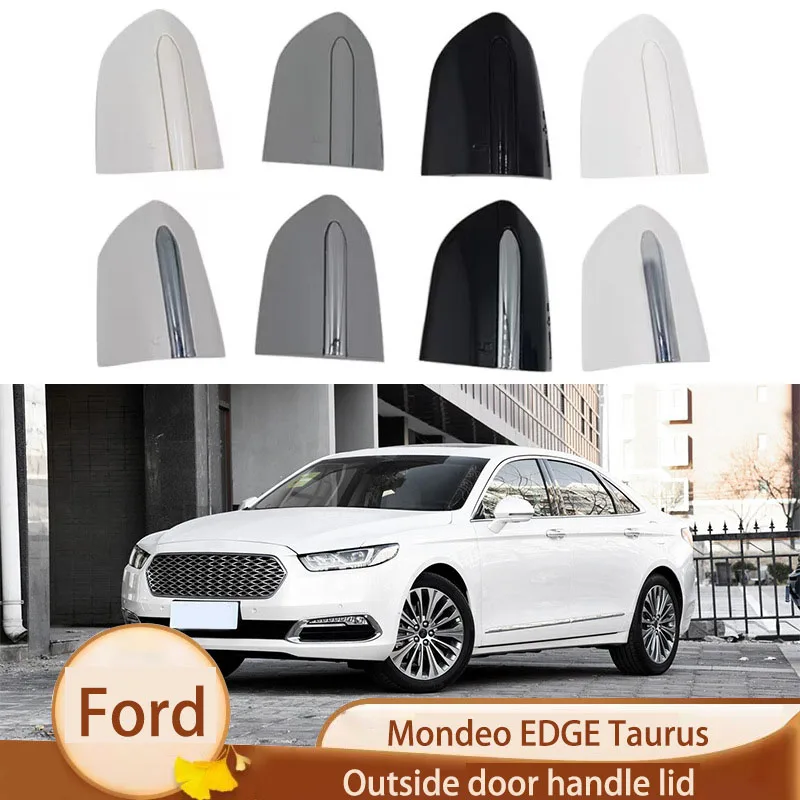 Suitable for 04-18 Ford Mondeo, Edge, Taurus Door Outer Handle Cover Door Outer Handle Small