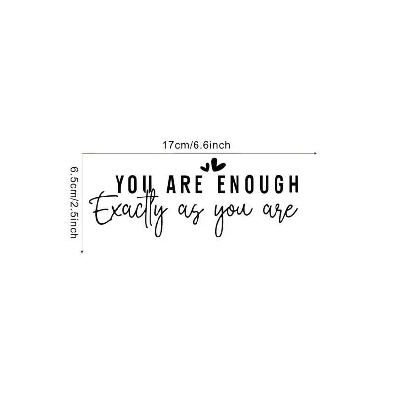 That's enough for you Just as you are Inspirational Text Stickers Living Room Bathroom Wardrobe Mirror Sticker