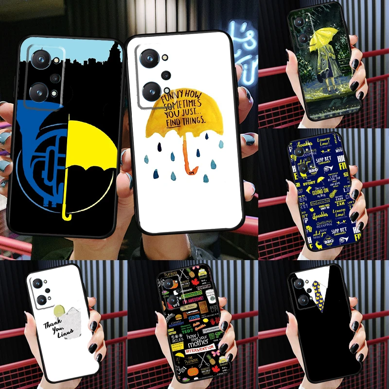 How I Met Your Mother For Realme C55 C33 C30 C21Y 10 Pro Plus GT Neo 5 3 3T Case For OnePlus 11 10 Pro Nord 2 2T