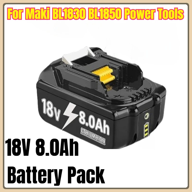 

18V 8.0Ah Battery Pack for Maki BL1830 BL1850 Power Tools