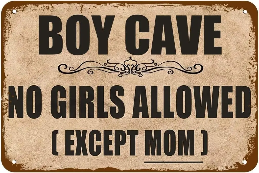 Boy Cave No Girls Allowed Except Mom Tin Retro Look Decoration Poster Sign for Home Kitchen Bathroom Bedroom Garden Garage Inspi