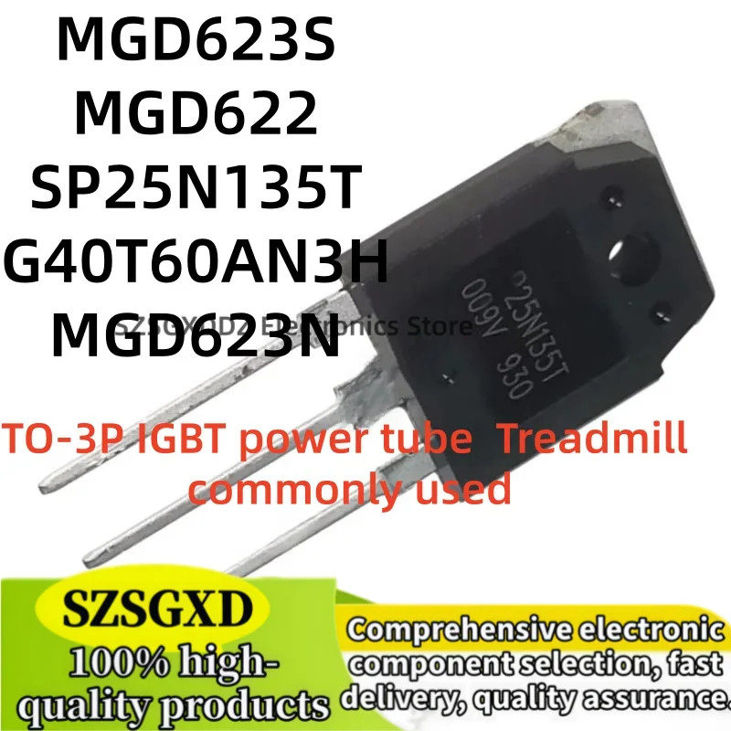 5-10Uds 100% nuevo quality MGD623S MGD622 TO3P SP25N135T  G40T60AN3H  MGD623N IGBT power tube TO-3P Treadmill commonly used