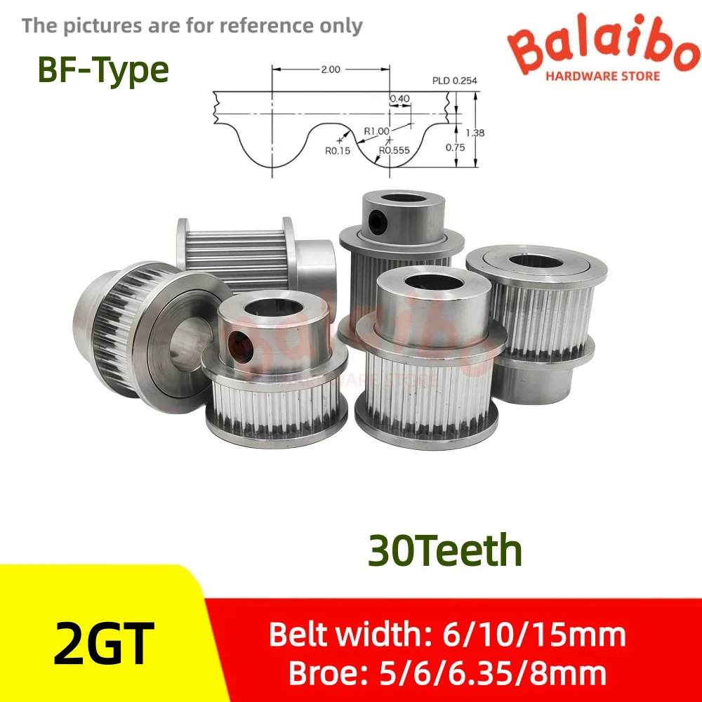 2GT 30T BF-type  Timing pulley  Belt width 6/10/15mm 3 Broe 5/6/6.35/8mm