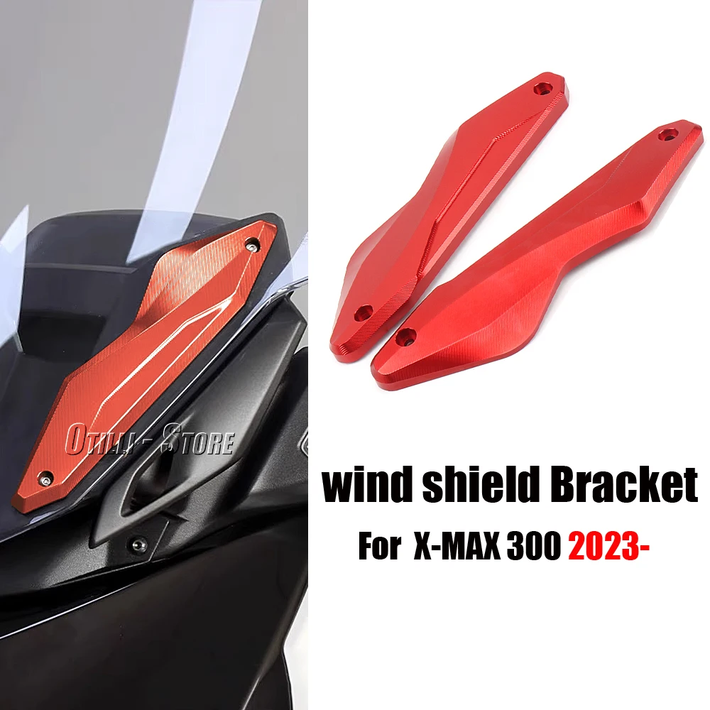 

Xmax300 2023 2024 Motorcycle CNC Windscreen Windshield Bracket fits 5 colors For YAMAHA XMAX300 XMAX 300 X-MAX300 X-MAX 300