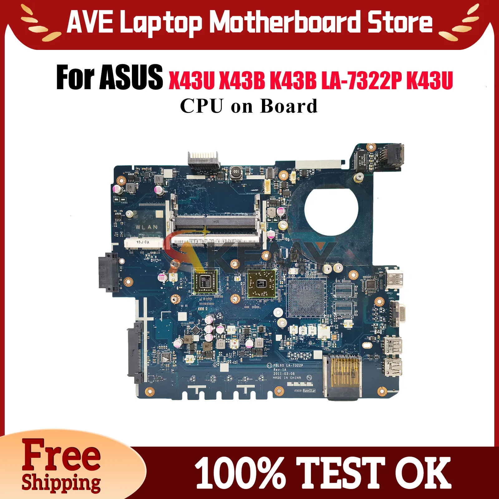 

LA-7322P Laptop Motherboard For ASUS K43B X43B X43U K43U K43U Notebook Mainboard With CPU 100% tests OK fast shipping stk