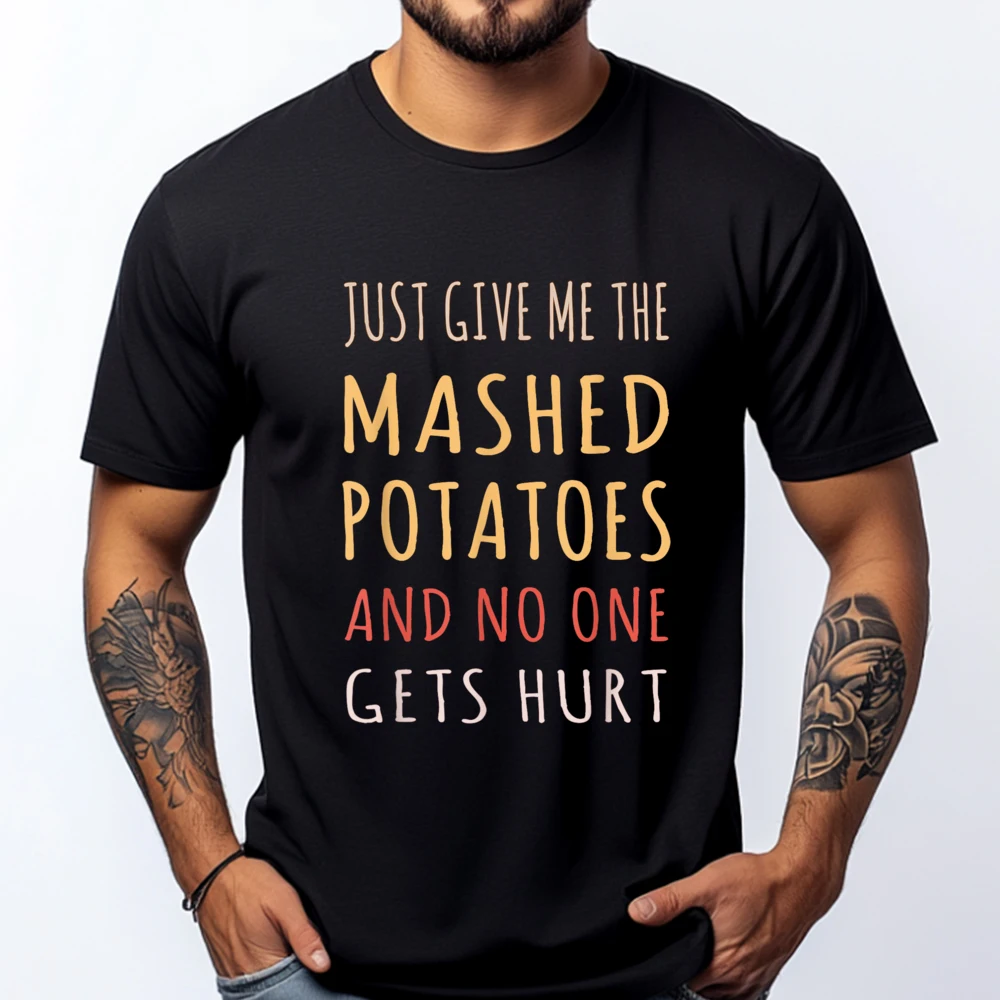 

Mashed Potatoes Funny Thanksgiving Christmas Dining Humor Graphic Shirts Luxury T-Shirt Harajuku