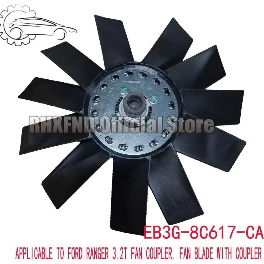 

EB3G-8C617-CA AB398C617AB EB3G8C617CA U201-15140-A Fan Assembly and Coupling 2037262 Suitable for Ford Ranger 2.2 3.2 Mazda BT50