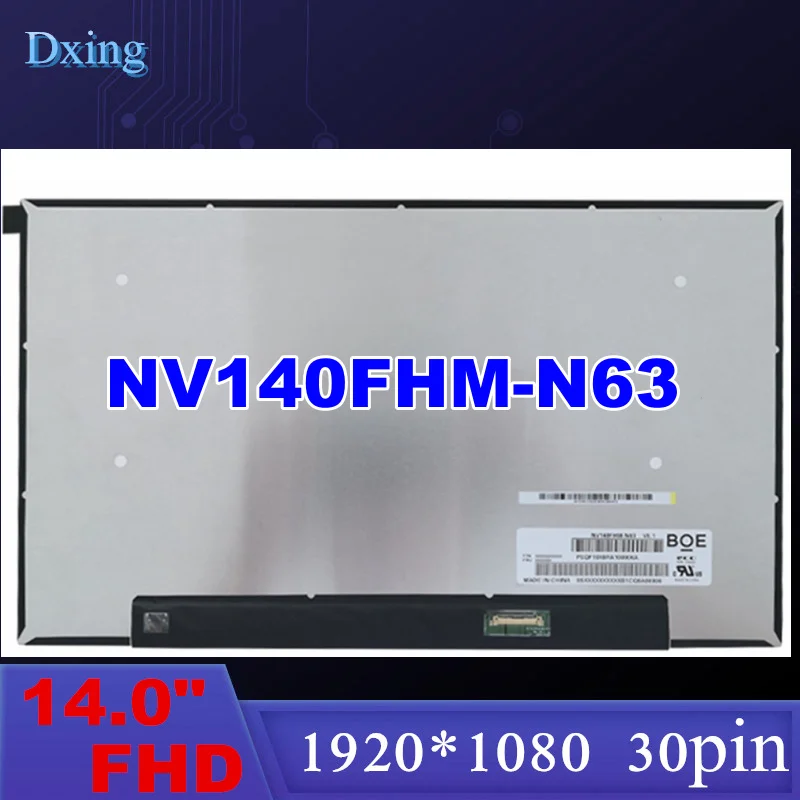 

NV140FHM-N63 V8.1 NV140FHM-N63 B140HAN03.2 1920*1080 FHD for BOE 14.0 Laptop LCD Display screen eDP 30 pin Slim Matte Panel