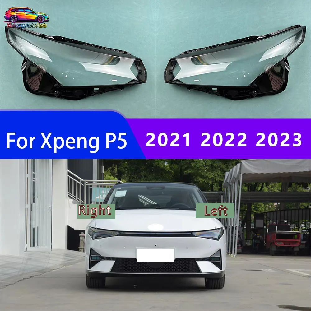 For Xpeng P5 2021 2022 2023 Front Headlight Cover Transparent Mask Headlamp Lamp Shell Plexiglass Replace Original Lampshade
