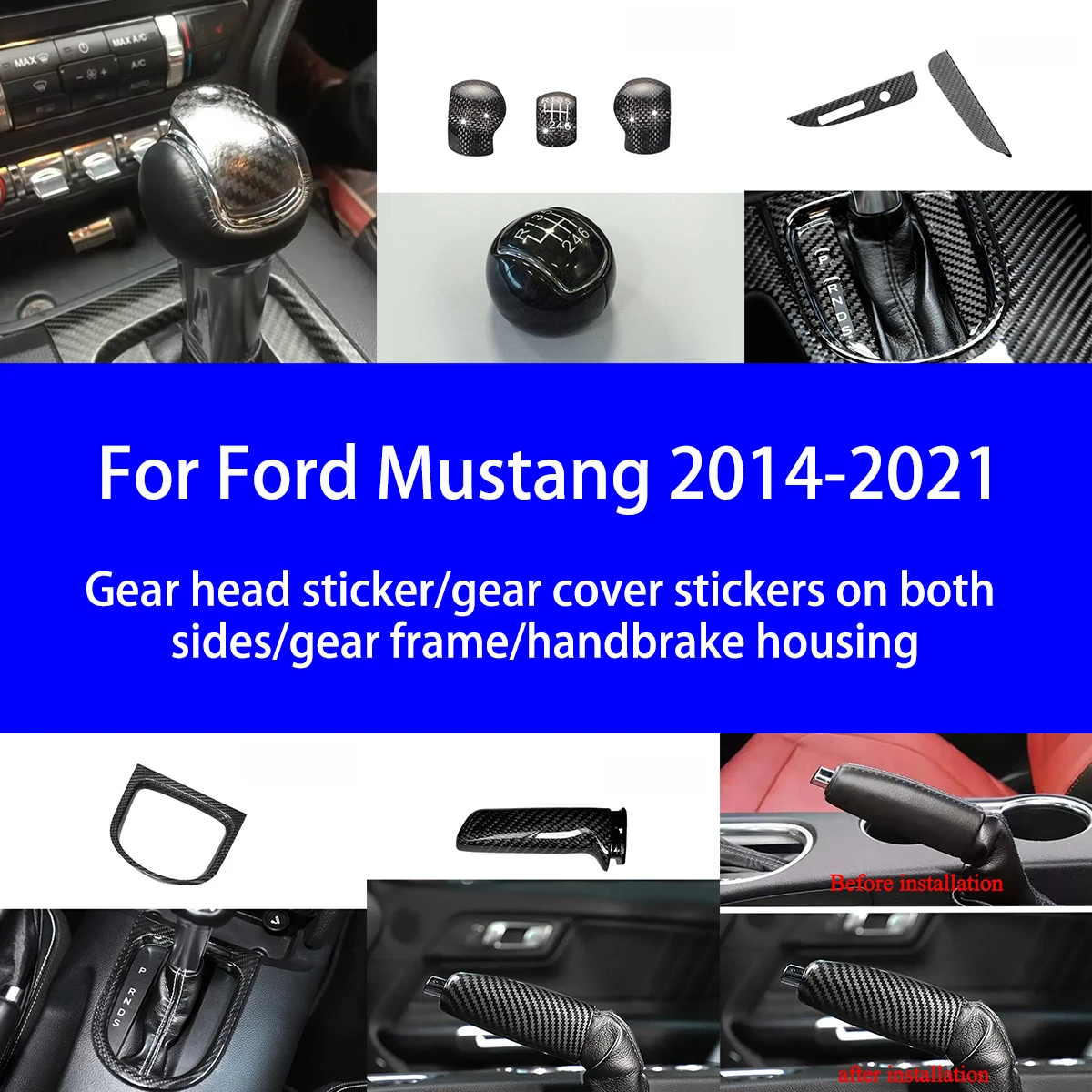 

Подходит для Ford Mustang 2014-2021, наклейки на головку шестерни из сухого углеродного волокна/боковые крышки рамы шестерни/корпус ручного тормоза, внутренние детали