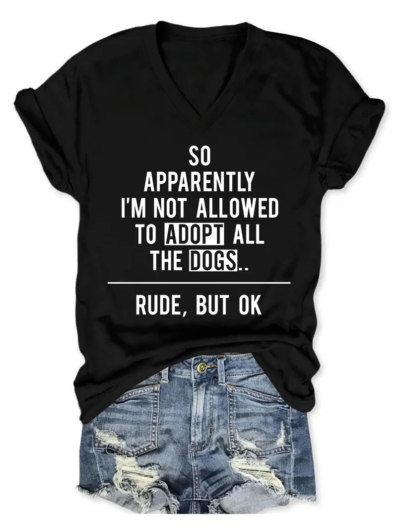 New summer simple women's cotton V-neck T-shirt SO APPARENTLY I'M NOT ALLOWED to print vintage round neck short sleeves