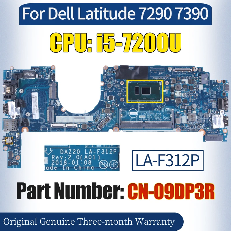 

DAZ20 LA-F312P For Dell Latitude 7290 7390 Laptop Mainboard CN-09DP3R SR342 i5-7200U 100％ Tested Notebook Motherboard