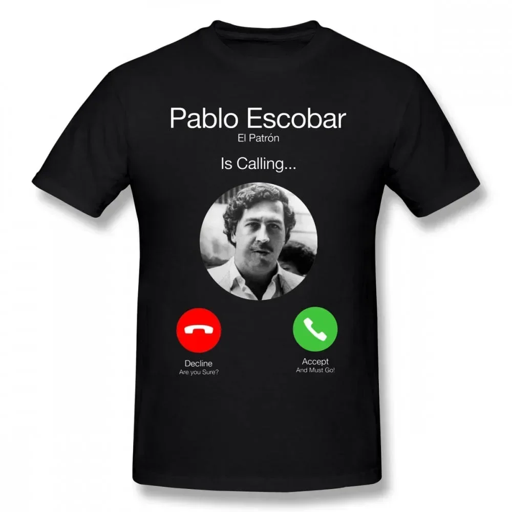 Pablo Escobar Calling Men T Shirt Dropshipping Crossfirs Men Cotton  Tees Tops Quality Haraguku Streetwear