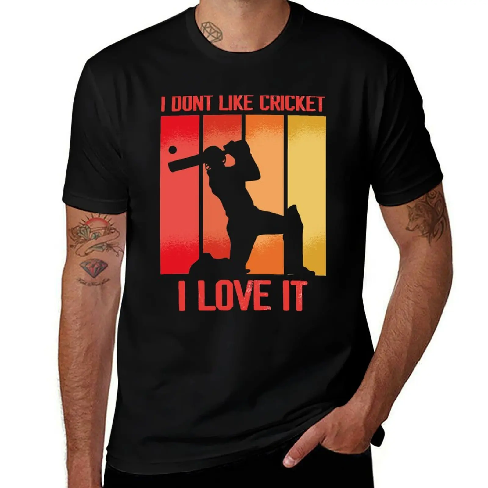 

I Dont Like Cricket I Love It T-Shirt cotton t shirt man anime t shirts oversize printed t shirts for man T-shirt