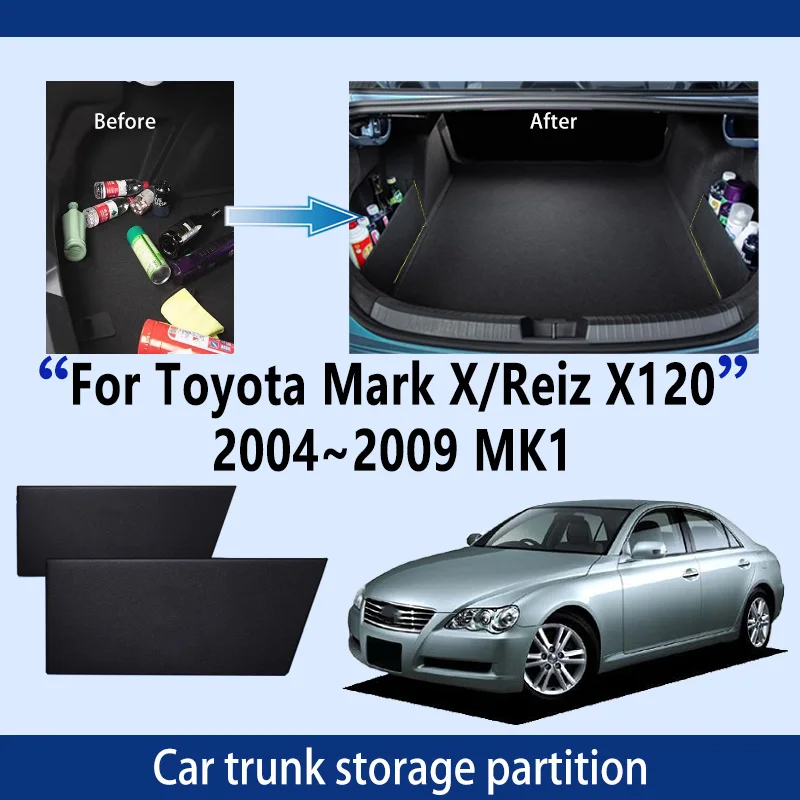 اكسسوارات السيارات لتويوتا مارك X/Reiz 2004 ~ 2009 MK1 الجذع تخزين التقسيم متعددة الوظائف تخزين قطع غيار السيارات الداخلية المنظم