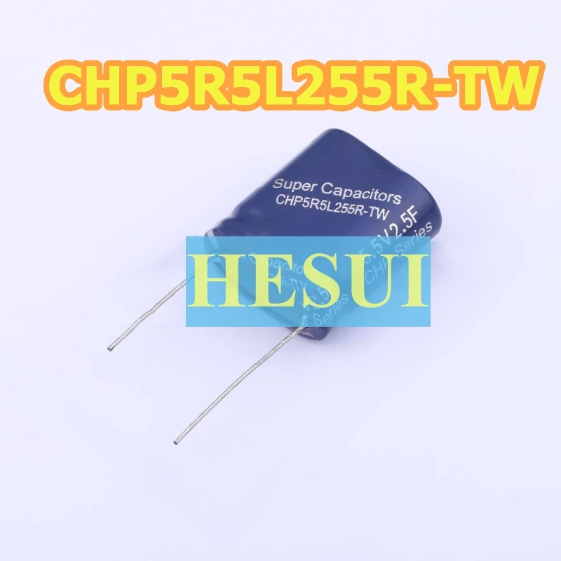 

CHP5R5L255R-TW 5R5L255R 5.5V 2.5F 0%~+100% supercapacitor original