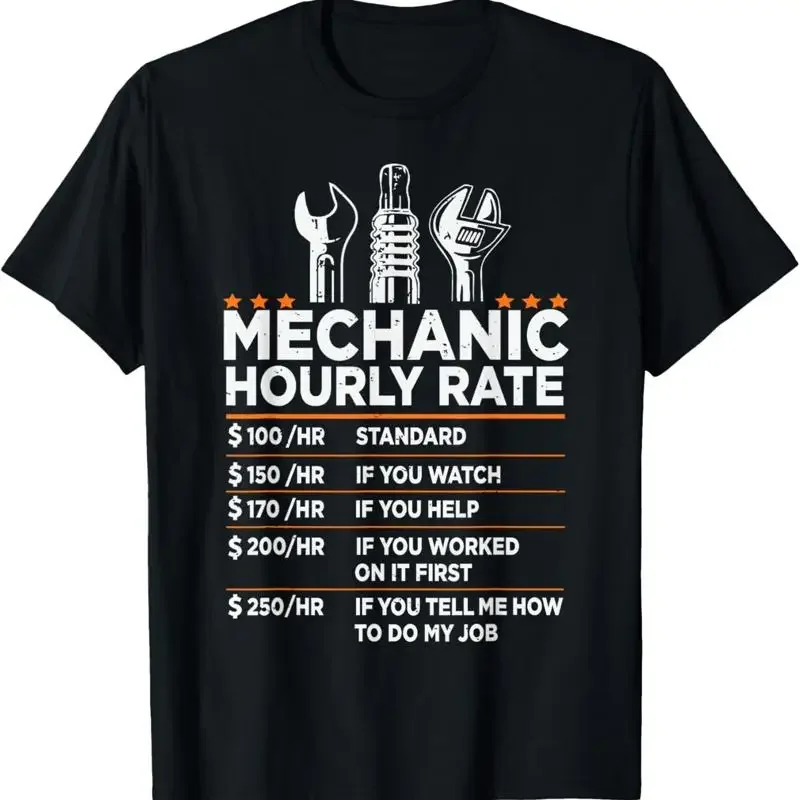 Mechanic Hourly Rate Labor Rates Funny Co Workers Car Lover T Shirt