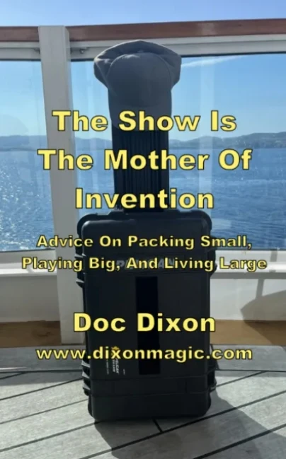 

The Show Is The Mother Of Invention 2.0 by Doc Dixon - Magic tricks (Instant Download)