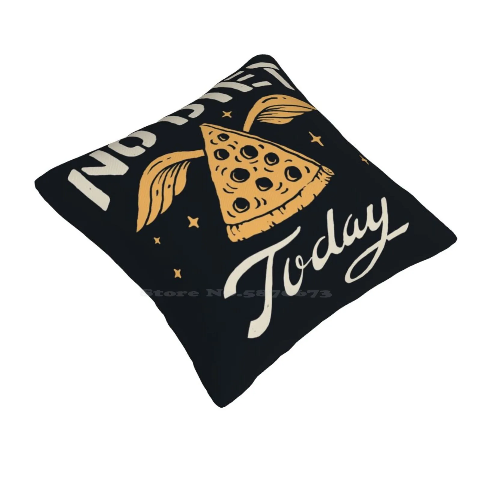 No Diet Today Home Sofa Car Waist Throw Pillowcase Food Pizza Typography Lettering Kitchen