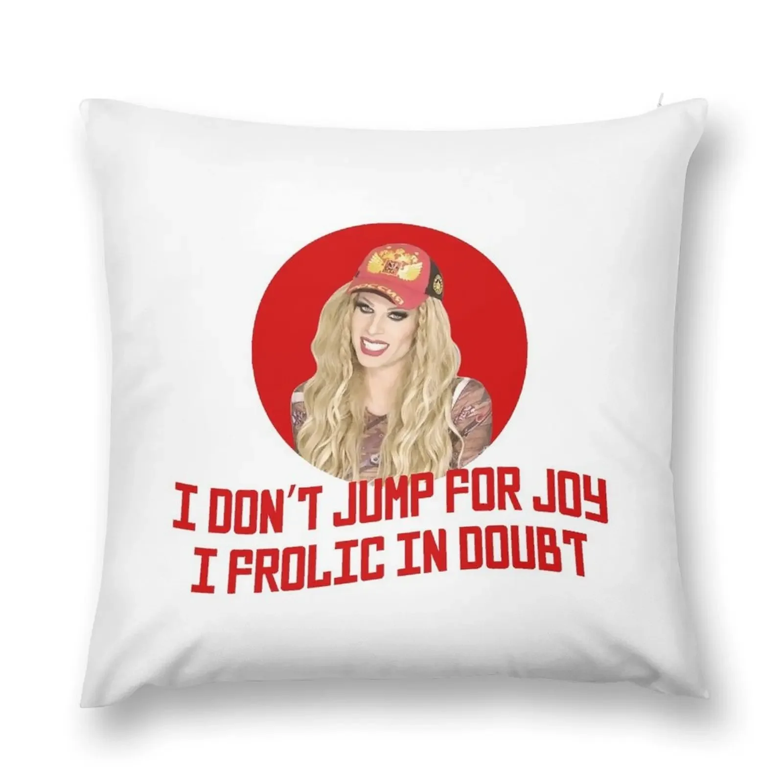 Katya Zamo I don't jump for joy - Rupaul's Drag Race Throw Pillow Cushions Cover Anime pillow