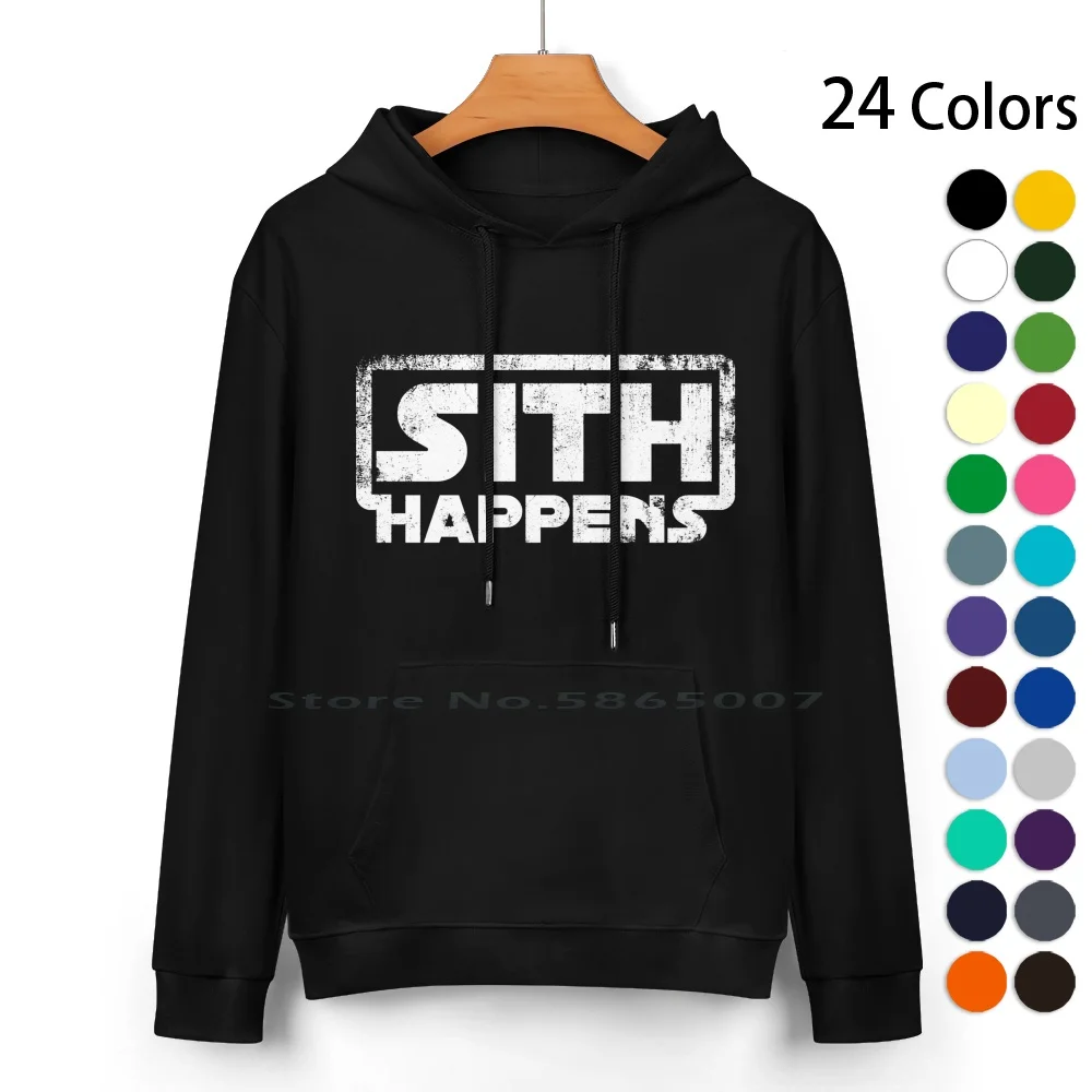 Sith Happens Pure Cotton Hoodie Sweater 24 Colors Sith Kylo Ren Logo Shit Happens Geek Freak Friki Dark Side 100% Cotton Hooded