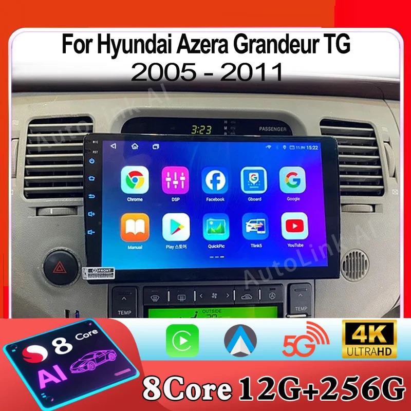 Android15 Carplay Auto Car Radio For Hyundai Azera Grandeur TG 2005 - 2011 GPS Recorder Multimedia Player No 2din DVD HDR 5G RDS