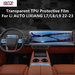 For Li AUTO LIXIANG L7/L8/L9 22-23 Car Interior Center Console Transparent TPU Protective Film Anti-scratch Repair Film Refit