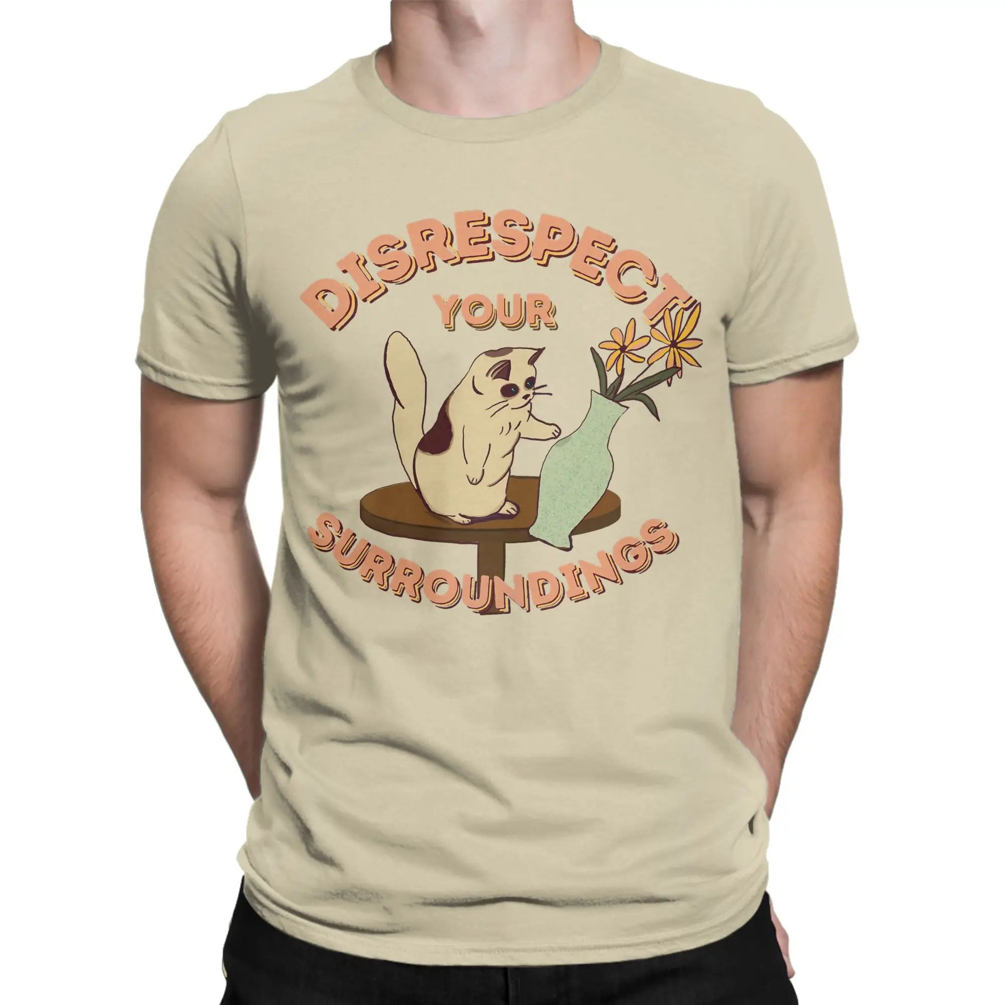 Disrespect Your Surroundings Cat T Shirt Men 100% Cotton Funny T-Shirts Crew Neck  Tee Shirt Short Sleeve Clothing Birthday Gift