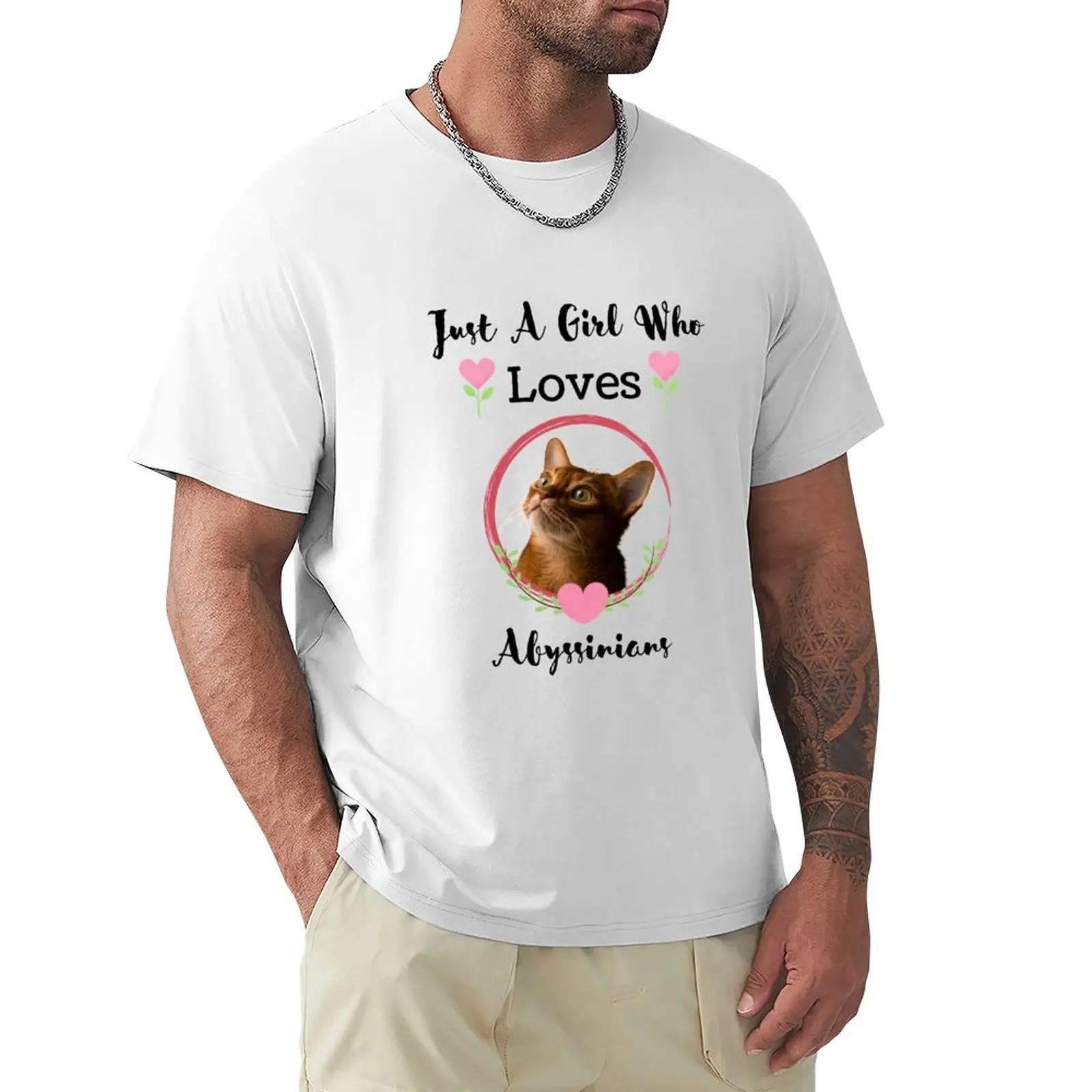 

Just A Girl Who Loves Abyssinians T-Shirt sublime heavyweights blanks mens big and tall t shirts