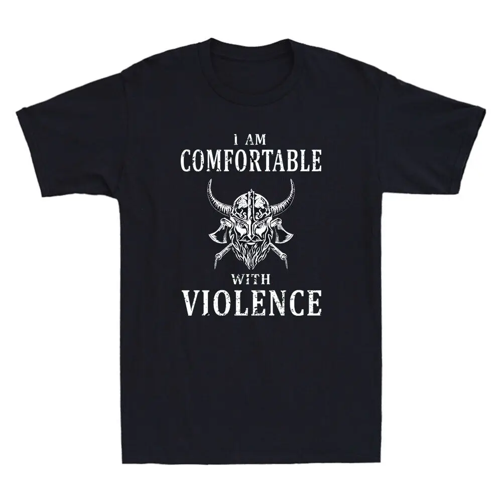 I Am Comfortable With Violence Funny Viking Graphic Quote Vintage Men's T-Shirt