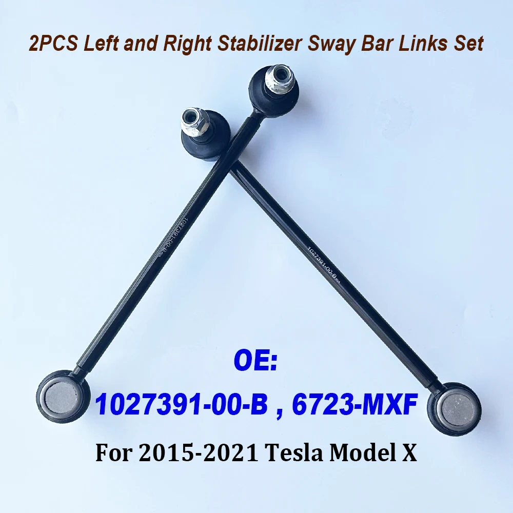 

2PCS 1027391-00-B 102739100B 6723-MXF Front Left and Right Stabilizer Sway Bar Links Set for 2015 - 2021 Model X