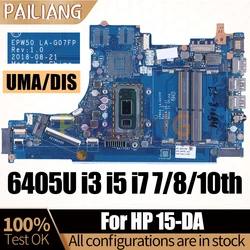 EPW50 LA-G07FP For HP 15-DA Notebook Mainboard 5405U 6405U i3 i5 i7 7/8/10th Gen L52746-601 Laptop Motherboard Full Test