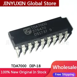 1-100Pcs TDA7000 FM Radio Circuit DIP-18 IC Chipset In Stock Wholesale