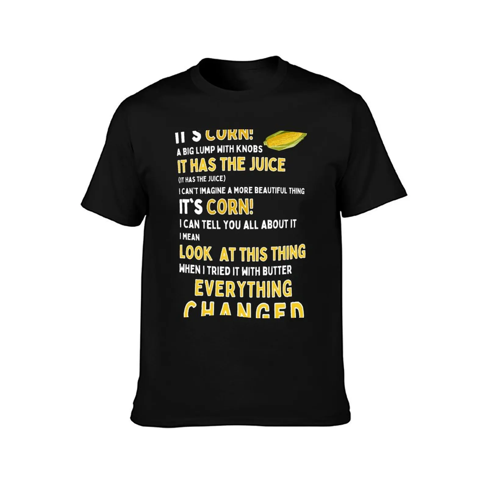 It’s Corn! Dark background compatible (see shop for more options) T-Shirt Utility Casual Work T-Shirt