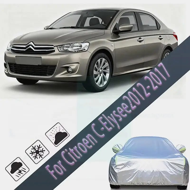 

For Outdoor Protection Waterproof Dustproof Full for Citroen C Elysee 2012-2017 Car Covers