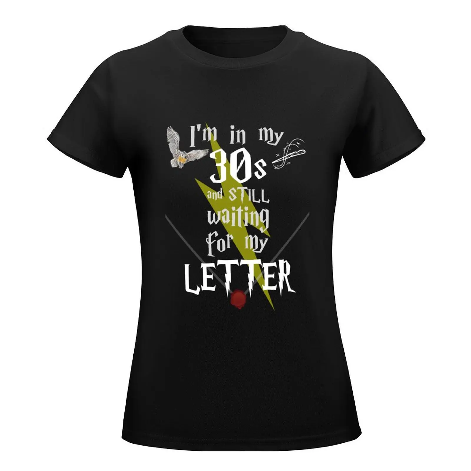 In My 30s Waiting for Magic - White Text T-Shirt tops lady clothes cotton t shirts Women