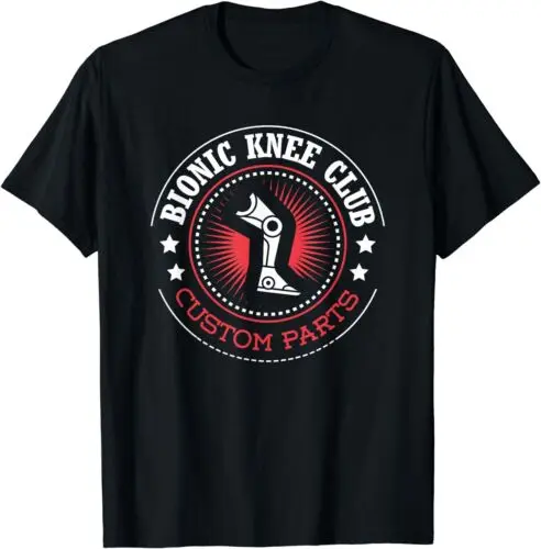 Bionic Knee Club Surgery Recovery Knee Replacement T-Shirt