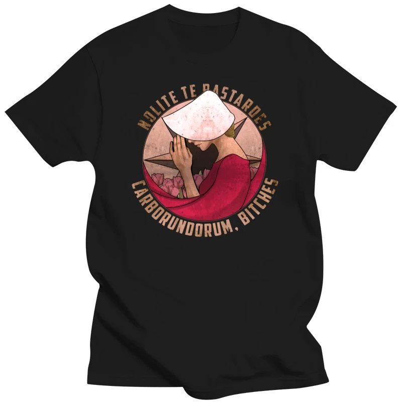 Nolite Te Bastardes Carborundorum The Handmaid'S Tale Black T-Shirt Offred S-3Xl Gym Tee Shirt