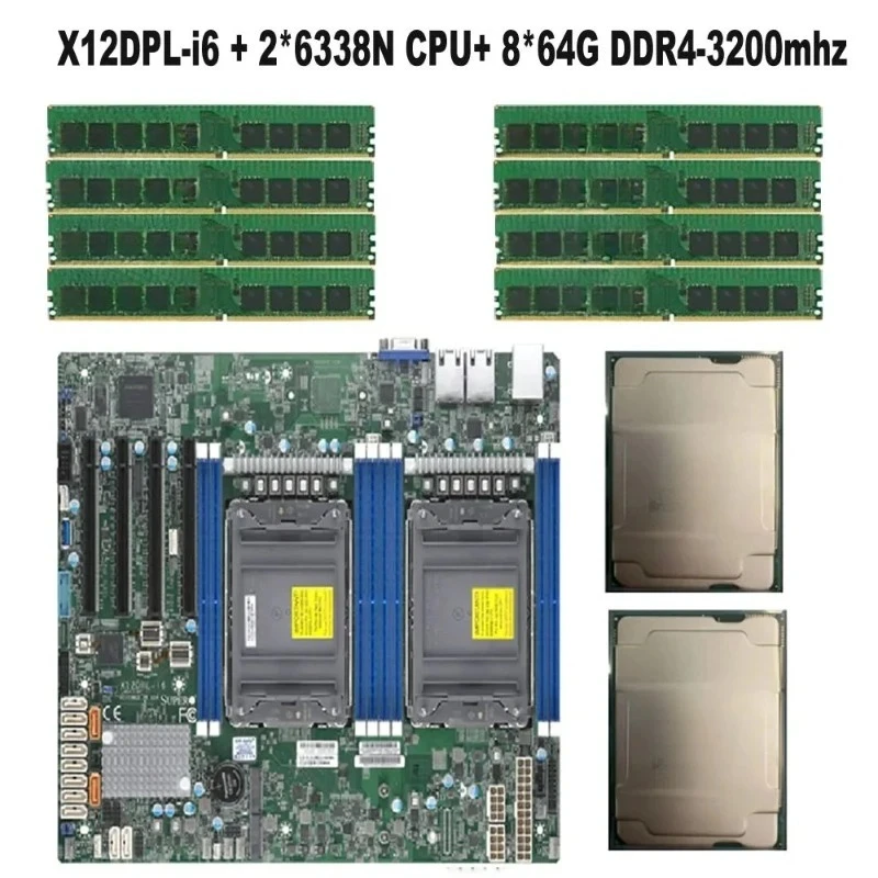 

Kit Set for X12DPL-I6 Motherboard / 2pcs 6338N 32c/64T 2.2/3.5Ghz 185W CPU Processor / 8pcs 64G 512G RAM DDR4-3200MHZ RECC Me