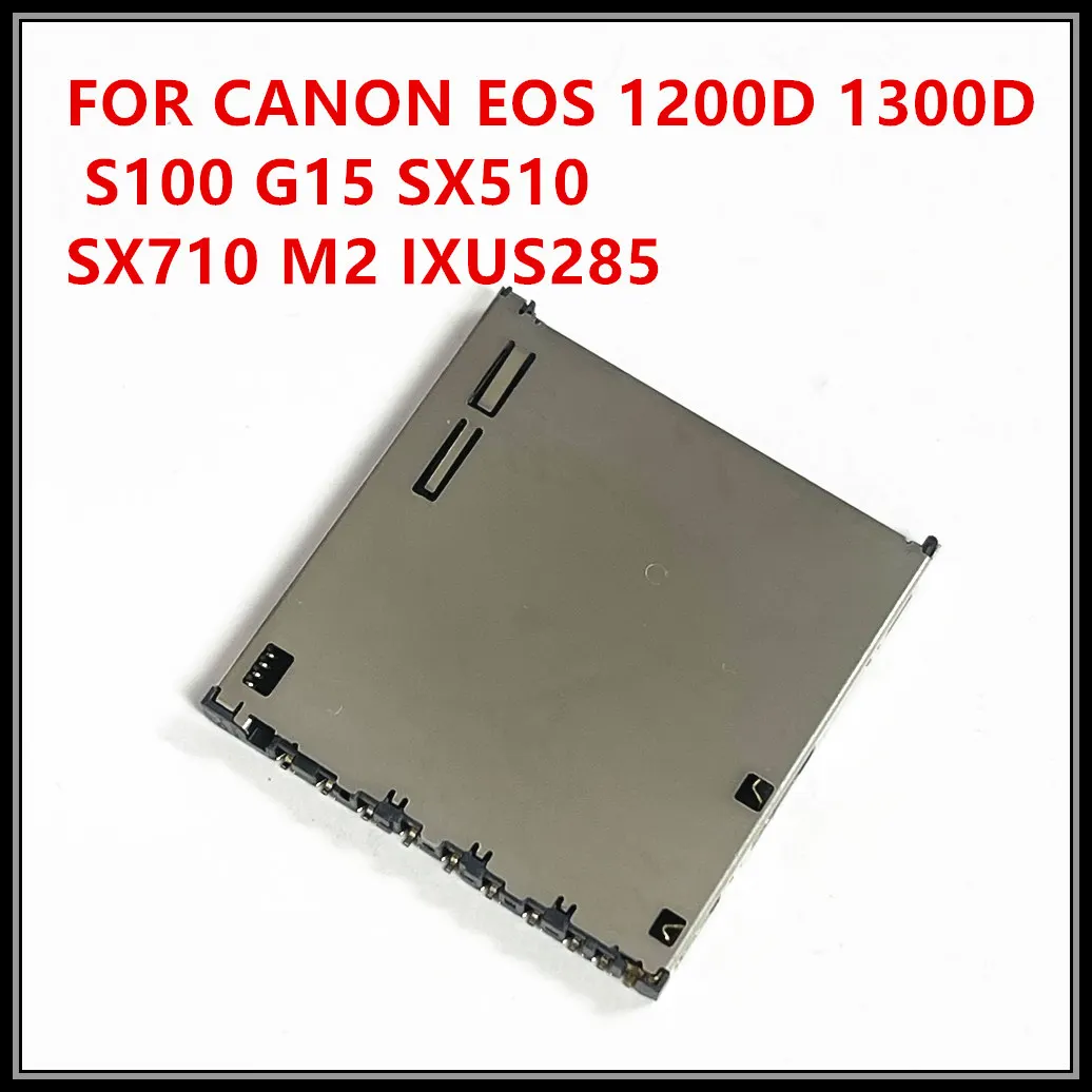 NEW For Canon 1300D S100 G15 SX510 SX710 IXUS285 M2  SD Memory Card Reader Connector Slot Holder Camera  Repair Spare Part