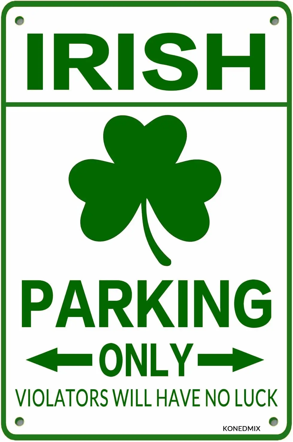1p,KONEDMIX St. Patricks Day Irish Parking Only Tin Sign for Outdoor Indoor Street Use Notice Sign ch